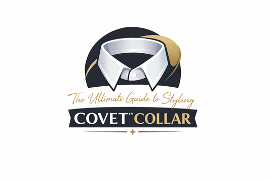 COVET™ Collar Styling Guide